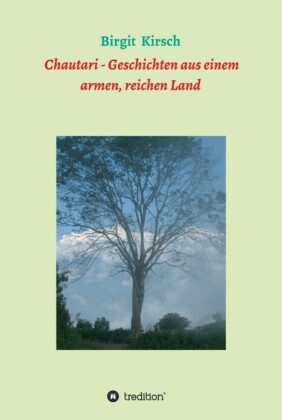 Chautari - Geschichten aus einem armen, reichen Land