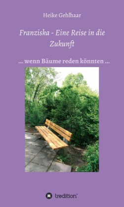 Franziska - Eine Reise in die Zukunft