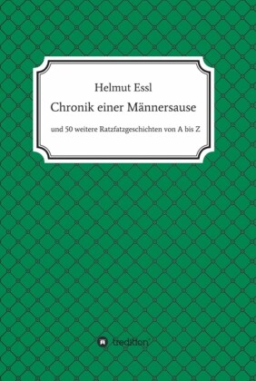 Chronik einer Männersause