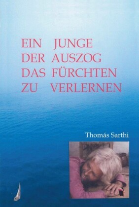 Ein Junge, der auszog das Fürchten zu verlernen