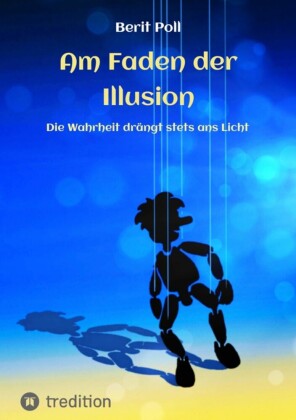 Am Faden der Illusion