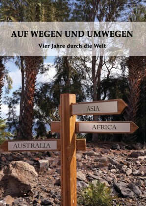 AUF WEGEN UND UMWEGEN