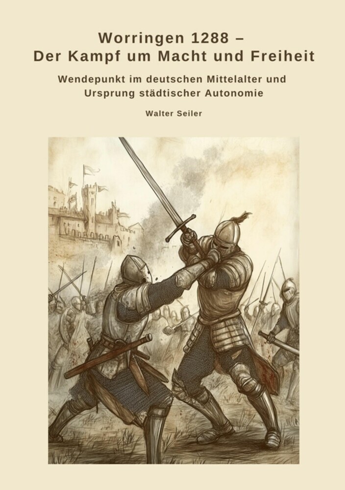 Worringen 1288 - Der Kampf um Macht und Freiheit main product photo