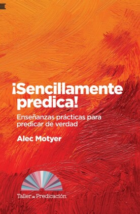 ¡Sencillamente predica!