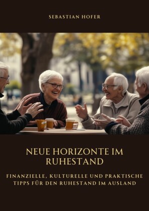 Neue Horizonte  im Ruhestand