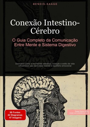 Conexão Intestino-Cérebro: O Guia Completo da Comunicação Entre Mente e Sistema Digestivo