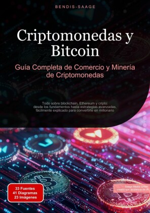 Criptomonedas y Bitcoin: Guía Completa de Comercio y Minería de Criptomonedas