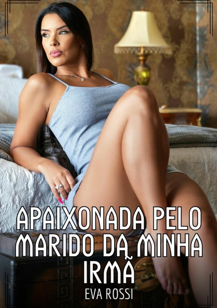 Apaixonada pelo marido da minha Irmã main product photo