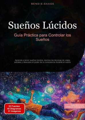 Sueños Lúcidos: Guía Práctica para Controlar los Sueños