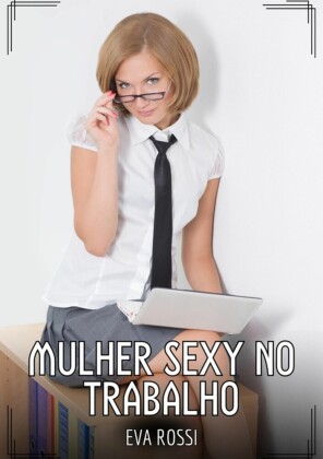 Mulher sexy no trabalho
