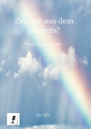 Zeichen aus dem Jenseits?