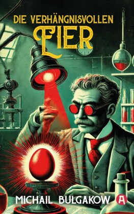Die verhängnisvollen Eier