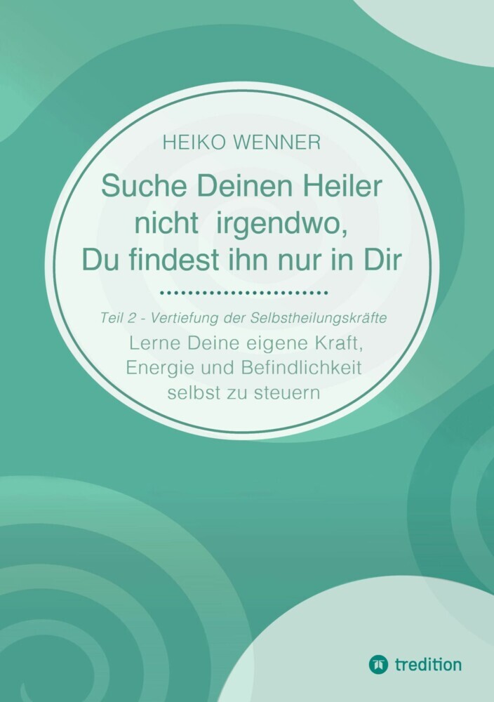 Suche Deinen Heiler nicht irgendwo, Du findest ihn nur in Dir main product photo