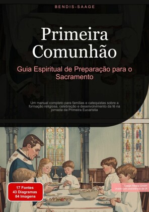 Primeira Comunhão: Guia Espiritual de Preparação para o Sacramento