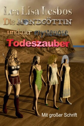 Die Mondgöttin und der mysteriöse Todeszauber