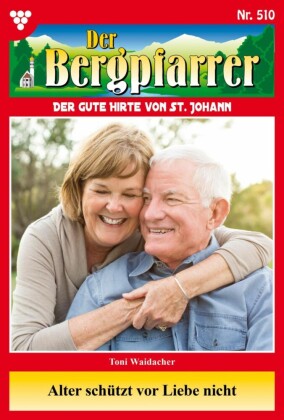 Alter schützt vor Liebe nicht