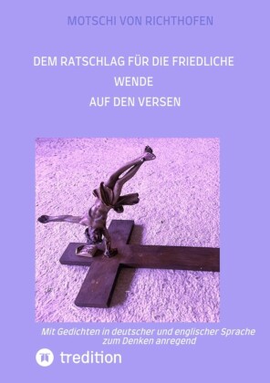 Ratschlag für die friedliche Wende auf den Versen