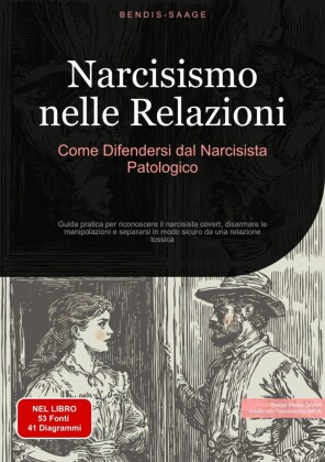 Narcisismo nelle Relazioni: Come Difendersi dal Narcisista Patologico