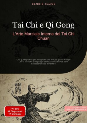 Tai Chi e Qi Gong: L'Arte Marziale Interna del Tai Chi Chuan