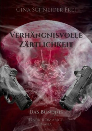 Verhängnisvolle Zärtlichkeit