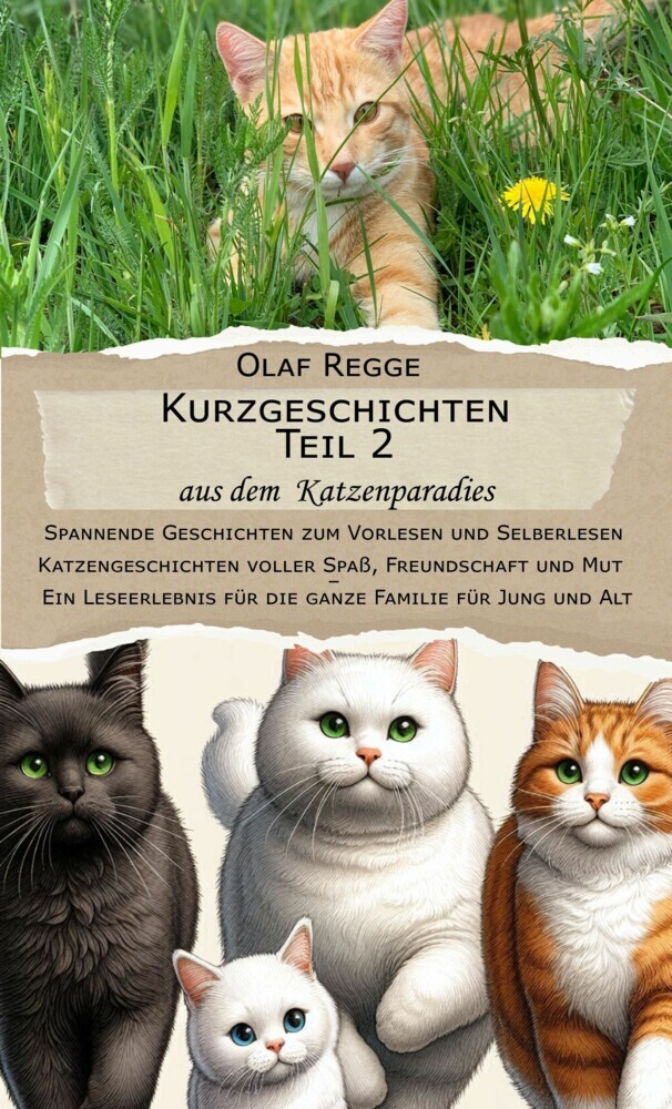 Kurzgeschichten Teil 2 aus dem Katzenparadies: Spannende Geschichten zum Vorlesen und Selberlesen main product photo