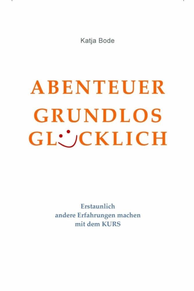 ABENTEUER GRUNDLOS GLÜCKLICH main product photo
