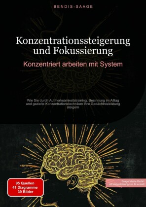 Konzentrationssteigerung und Fokussierung: Konzentriert arbeiten mit System