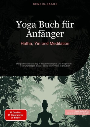 Yoga Buch für Anfänger: Hatha, Yin und Meditation