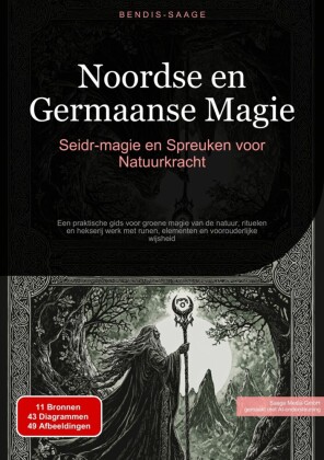 Noordse en Germaanse Magie: Seidr-magie en Spreuken voor Natuurkracht