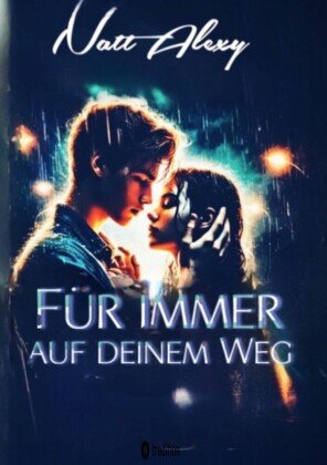 Für immer auf deinem Weg
