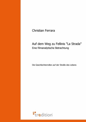 Auf dem Weg zu Fellinis 'La Strada'