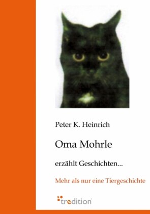 Oma Mohrle erzählt ...