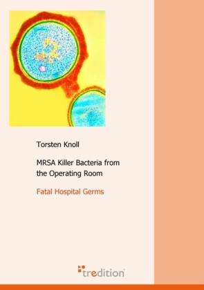 MRSA Killer Bacteria from the Operating Room