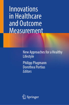 Innovations in Healthcare and Outcome Measurement