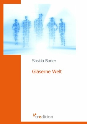 Gläserne Welt