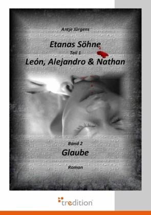 Etanas Söhne Teil 1 León, Alejandro & Nathan