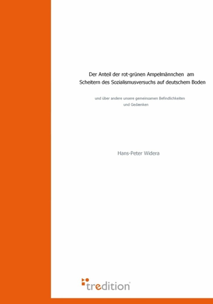Der Anteil der rot-grünen Ampelmännchen am Scheitern des Sozialismusversuchs auf deutschem Boden main product photo