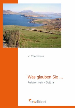 Was glauben Sie ...