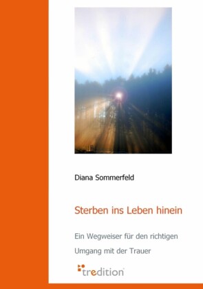 Sterben ins Leben hinein