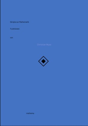 Skripte zur Mathematik - Funktionen