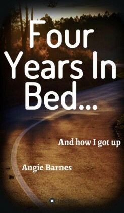 FOUR YEARS IN BED...