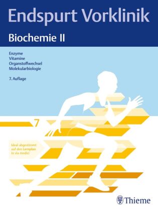 Endspurt Vorklinik: Biochemie II