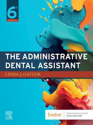 The Administrative Dental Assistant - E-Book