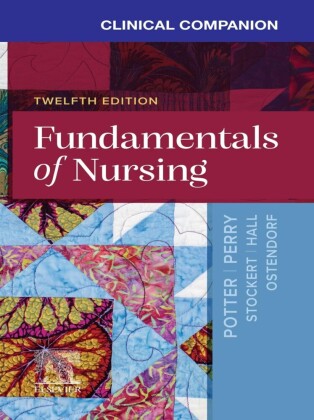 Clinical Companion for Fundamentals of Nursing - E-Book