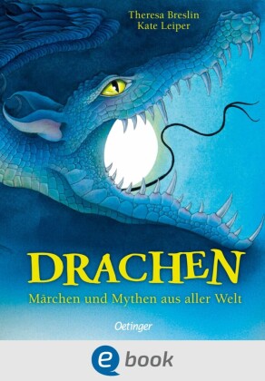 Drachen. Märchen und Mythen aus aller Welt