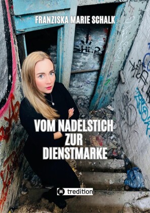 Vom Nadelstich zur Dienstmarke