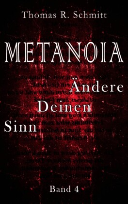 METANOIA - Ändere Deinen Sinn - Band 4