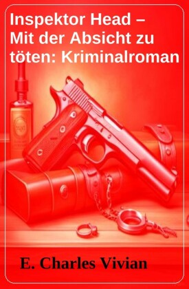 Inspektor Head - Mit der Absicht zu töten: Kriminalroman