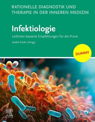 Rationelle Diagnostik und Therapie in der Inneren Medizin - Infektiologie