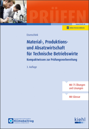 Material-, Produktions- und Absatzwirtschaft für Technische Betriebswirte